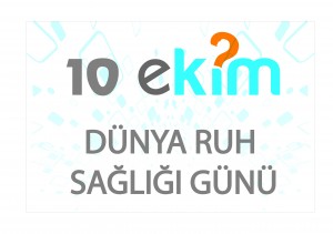 10 ekim dünya ruh sağlığı günü