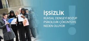 İşsizlik Psikolojisi ve Etkileri